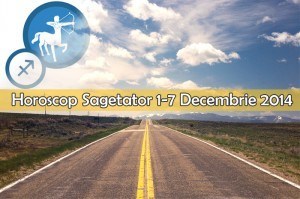 Horoscop Saptamanal Sagetator 1-7 Decembrie 2014